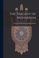 The Tragedy of Moharrum 1022015907 Book Cover