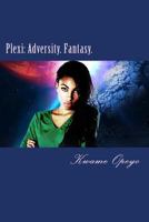 Plexi: Adversity 1540669009 Book Cover