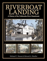 Riverboat Landing: A History of the Ocklawaha River Steamboats B0FNN36KQJ Book Cover