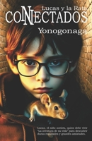 Lucas y la rata Conectados (Spanish Edition) 980803067X Book Cover
