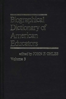 Biographical Dictionary of American Educators V3 0837198968 Book Cover