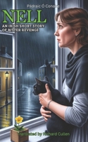 Nell: An Irish short story of bitter revenge B0DY862HQ7 Book Cover