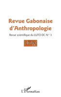 Revue gabonaise d'anthropologie n° 3 (French Edition) 2343123349 Book Cover