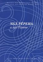 Nga Pepeha a Nga Tipuna: The Sayings of the Ancestors 086473462X Book Cover