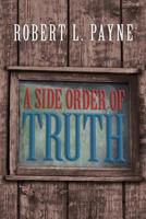 A Side Order of Truth 1469167379 Book Cover