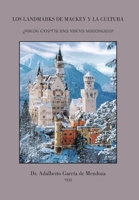 Los Landmarks De Mackey Y La Cultura: �Puede Existir Una Nueva Masoneria? 1506536158 Book Cover