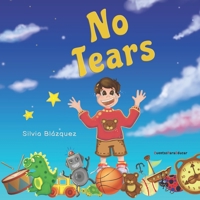 No Tears: A story about tantrums and emotions B08BWCFYLT Book Cover