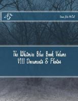 The Whitmire Blue Book Volume VIII Documents & Photos 1500209988 Book Cover