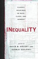 Inequality: Classic Readings in Race, Class, And Gender 0813343305 Book Cover