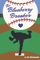 The Blueberry Breaker B0GY7QQ6R4 Book Cover