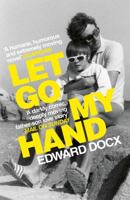 Let Go My Hand 0330463527 Book Cover