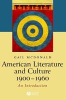 American Literature and Culture, 1900-1960 (Blackwell Introductions to Literature) 140510127X Book Cover