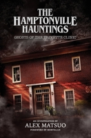 The Hamptonville Hauntings: Ghosts of the Trivette Clinic B0BCSFF331 Book Cover