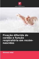 Fixação diferida do cordão e função respiratória em recém-nascidos 6205756420 Book Cover
