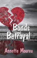 Bonds and Betrayal 1631322605 Book Cover