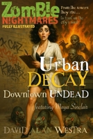 Urban Decay: Downtown Undead (Zombie Nightmares) B0GGH1SFL6 Book Cover