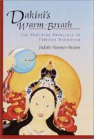 Dakini's Warm Breath: The Feminine Principle in Tibetan Buddhism 157062920X Book Cover