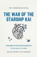 The War of the Starship Kai (The Prime Buffaloverse) B0HC6T2F4K Book Cover