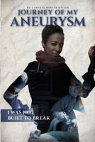 Journey of My Aneurysm 1964283655 Book Cover