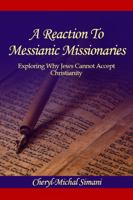 A Reaction to Messianic Missionaries 0989016048 Book Cover