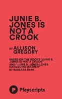 Junie B. Jones Is Not a Crook 1680690604 Book Cover