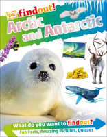 Dkfindout! Arctic and Antarctic 0744056527 Book Cover