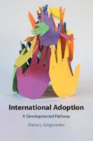 International Adoption: A Developmental Pathway 1107535700 Book Cover