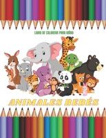 ANIMALES BEBÉS - Libro De Colorear Para Niños B08KMZS7PC Book Cover