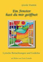 Ein Fenster Hast Du Mir Geöffnet (German Edition) 3749430306 Book Cover