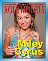 Miley Cyrus (Role Model Entertainers) 1422205010 Book Cover