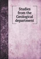 Studies from the Geological Department 5518762933 Book Cover