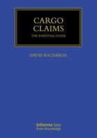 Cargo Claims: The Essential Guide (Maritime and Transport Law Library) 1041088175 Book Cover