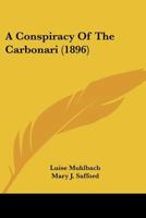 A Conspiracy Of The Carbonari 1519142579 Book Cover