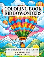 coloring book: for children of our future 2-4 years old educational B0CVTTMWMM Book Cover