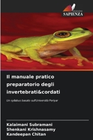 Il manuale pratico preparatorio degli invertebrati&cordati 6206637867 Book Cover