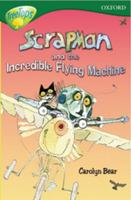 Scrapman and the Incredible Flying Machine 0198447868 Book Cover