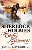Sherlock Holmes: The Stuff of Nightmares 1781165416 Book Cover