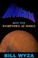 Montana Jack and the Vampires of Mars 1329034597 Book Cover