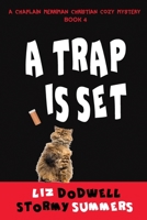 A Trap is Set, A Chaplain Merriman Christian Cozy Mystery: Book 4 B08B78NQHC Book Cover