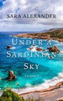 Under a Sardinian Sky 1496706366 Book Cover