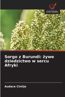 Sorgo z Burundi: zywe dziedzictwo w sercu Afryki (Polish Edition) 6630013336 Book Cover