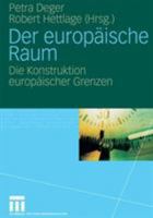 Der Europaische Raum: Die Konstruktion Europaischer Grenzen 3531140205 Book Cover