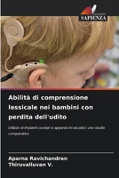 Abilità di comprensione lessicale nei bambini con perdita dell'udito (Italian Edition) 6209708072 Book Cover