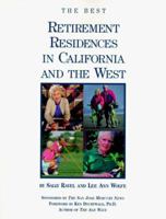 The Best Retirement Residences in California and the West 0965320723 Book Cover