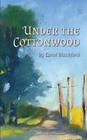 Under the Cottonwood 1540487458 Book Cover