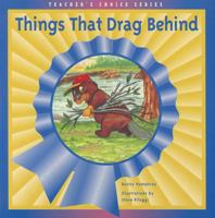 Things That Drag Behind 1562705768 Book Cover