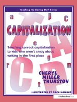 Capitalization: Teaching Correct Capitalization to Kids Who Aren't Crazy about Writing in the First Place 1877673439 Book Cover