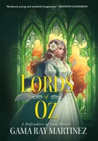 Lords of Oz 1944091297 Book Cover