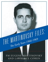The Martinovsky Files: The Early Years 1966-1969 1977276415 Book Cover