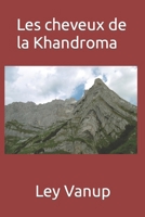 Les cheveux de la Khandroma: Pièce à jouer après la Menthe du Diable (French Edition) 1093157399 Book Cover